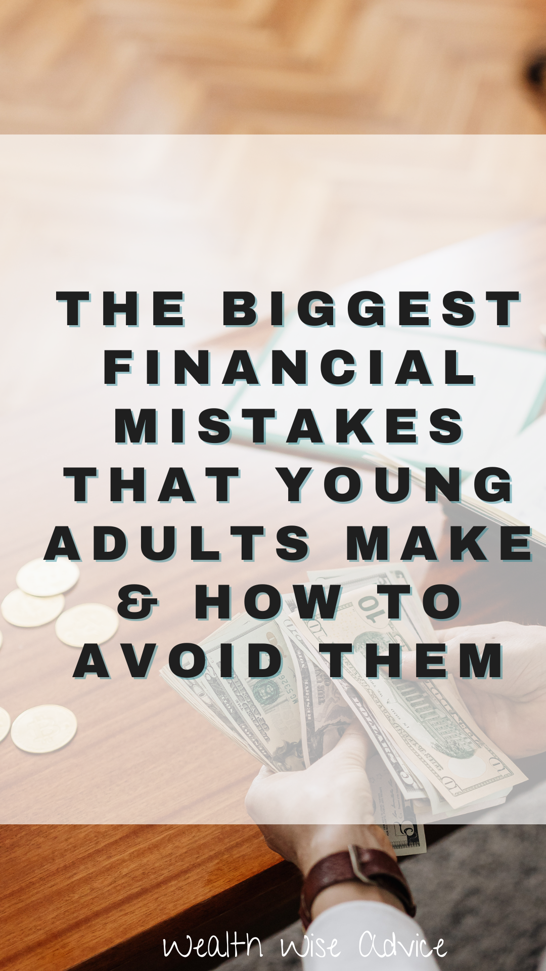 biggest financial mistakes that young adults make